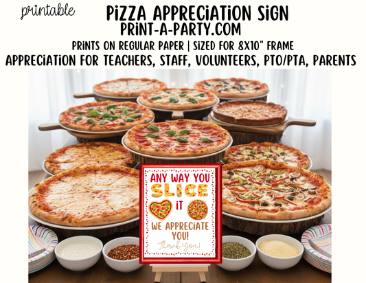 Pizza Appreciation Sign - Printable Decor for Teacher, Staff, Employee, Volunteer, PTO PTA or Parents