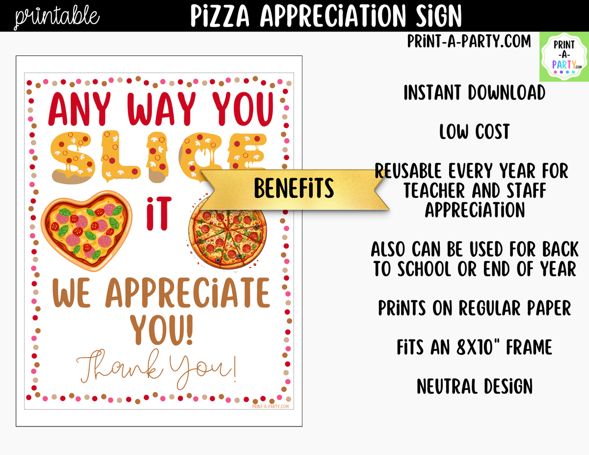 Printable Any Way You Slice It Pizza Appreciation Sign 8x10