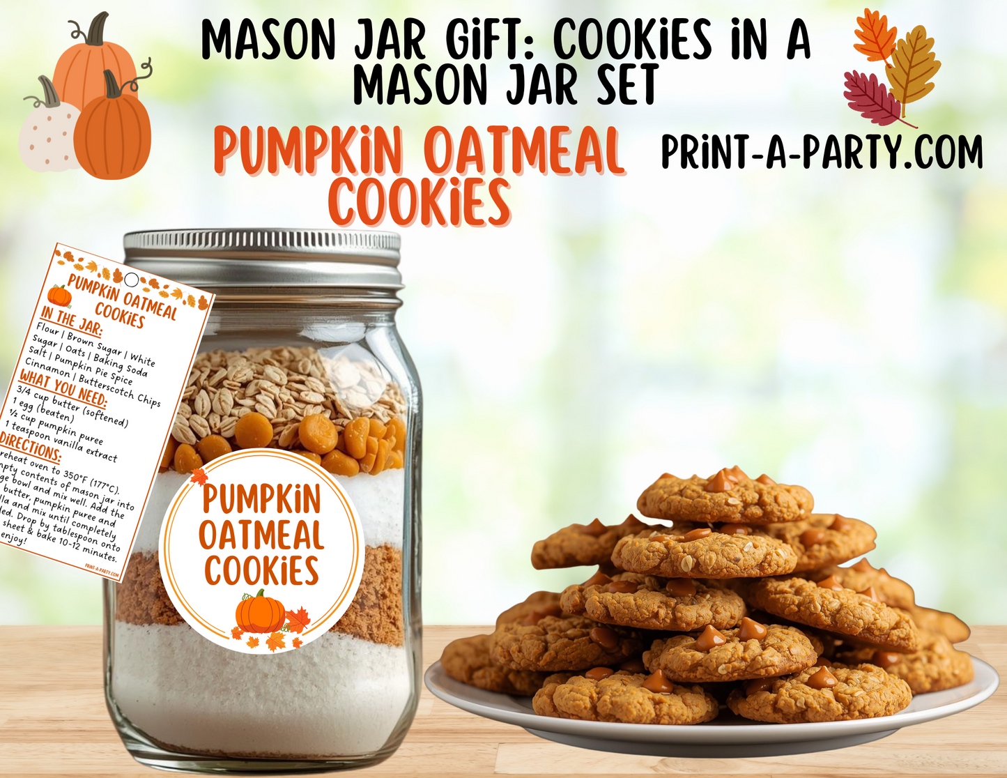MASON JAR GIFT: Printable Pumpkin Oatmeal Mason Jar Cookie Kit DIY Autumn Baking Gift with Recipe & Labels for Teachers, Neighbors & Friends