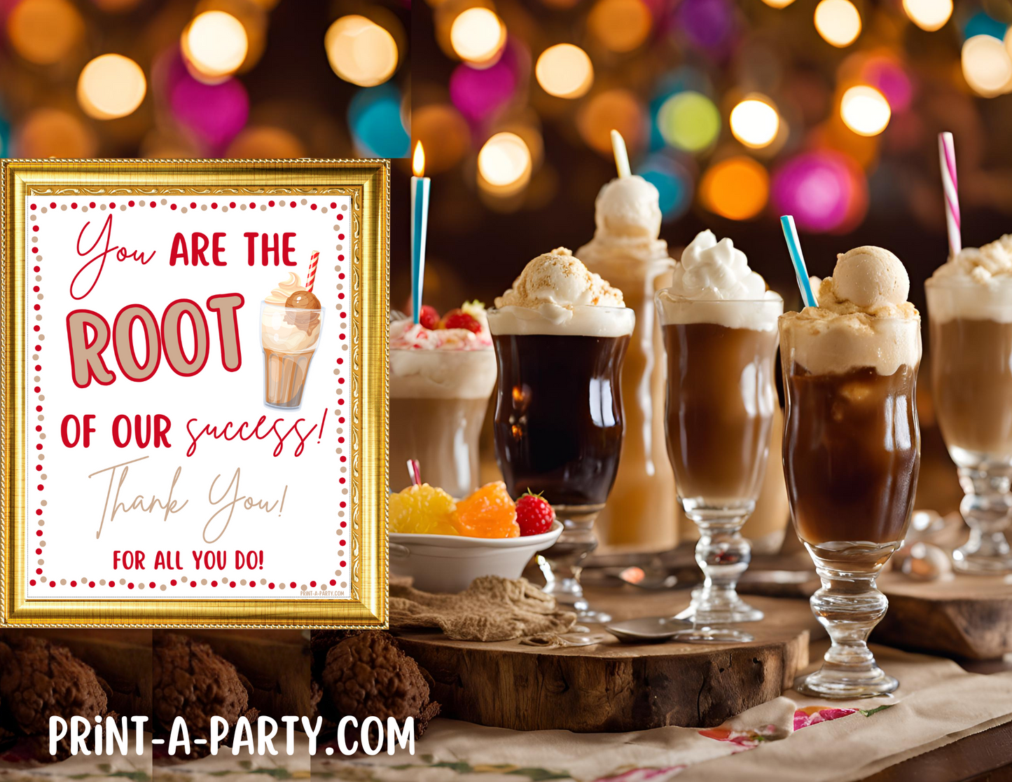 Appreciation Sign: ROOT BEER FLOAT BAR | Root Beer Float STATION | You Are the Root of Our Success! | Teacher Staff Co-worker appreciation