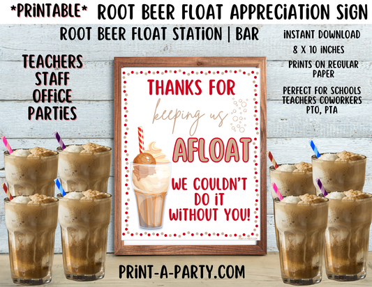 Appreciation Sign: ROOT BEER FLOAT BAR | Root Beer Float STATION | Thanks For Keeping Us AFLOAT! | Teacher Staff Co-worker appreciation