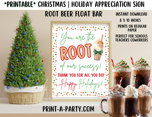 Holiday Appreciation ROOT BEER FLOAT BAR | ROOT BEER FLOAT STATION Christmas Holiday Appreciation Sign | You Are the ROOT of Our Success! | Holiday Party | Teacher Appreciation Sign | Root Beer Float Sign | Employee Staff Appreciation