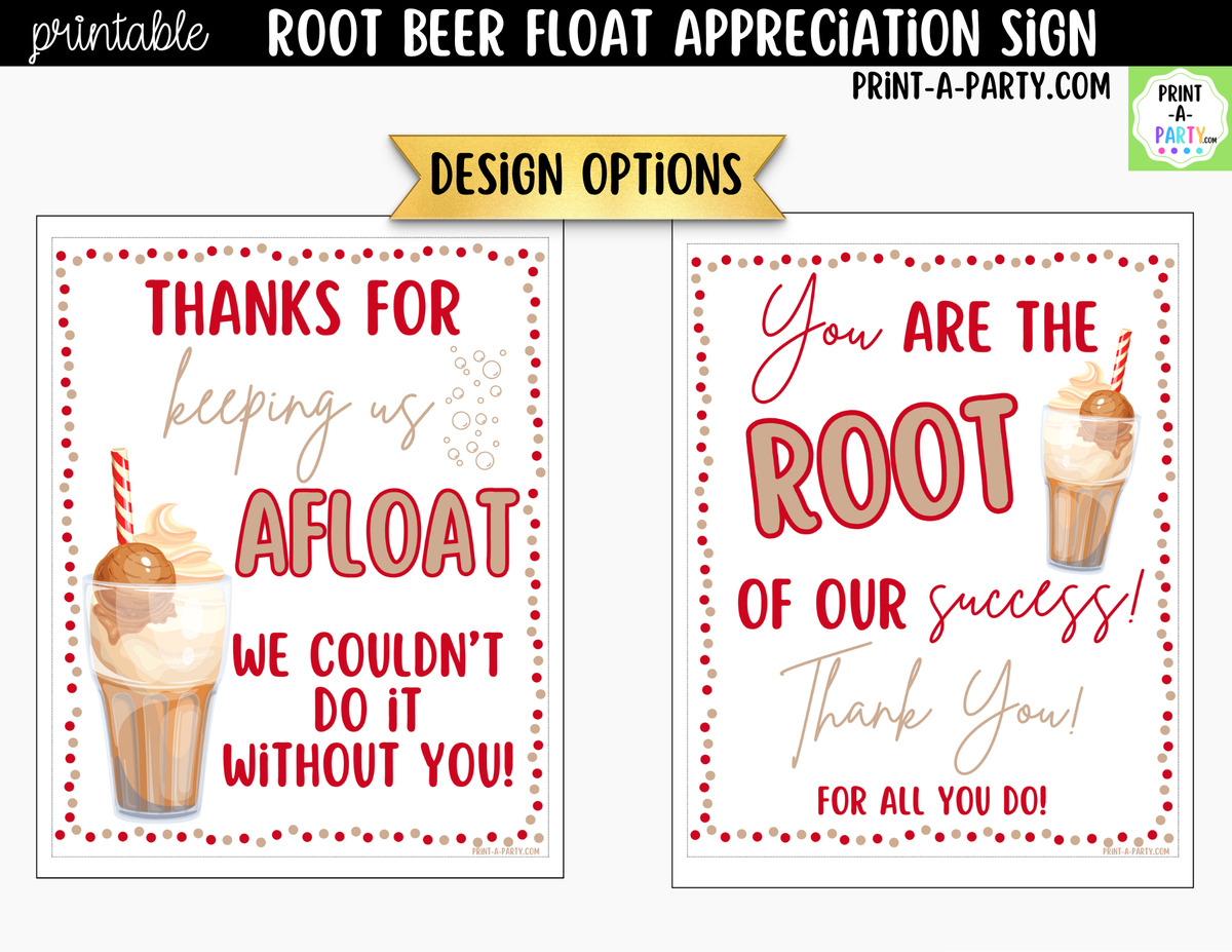 Printable Root Beer Float Sign You Are the Root of Our Success