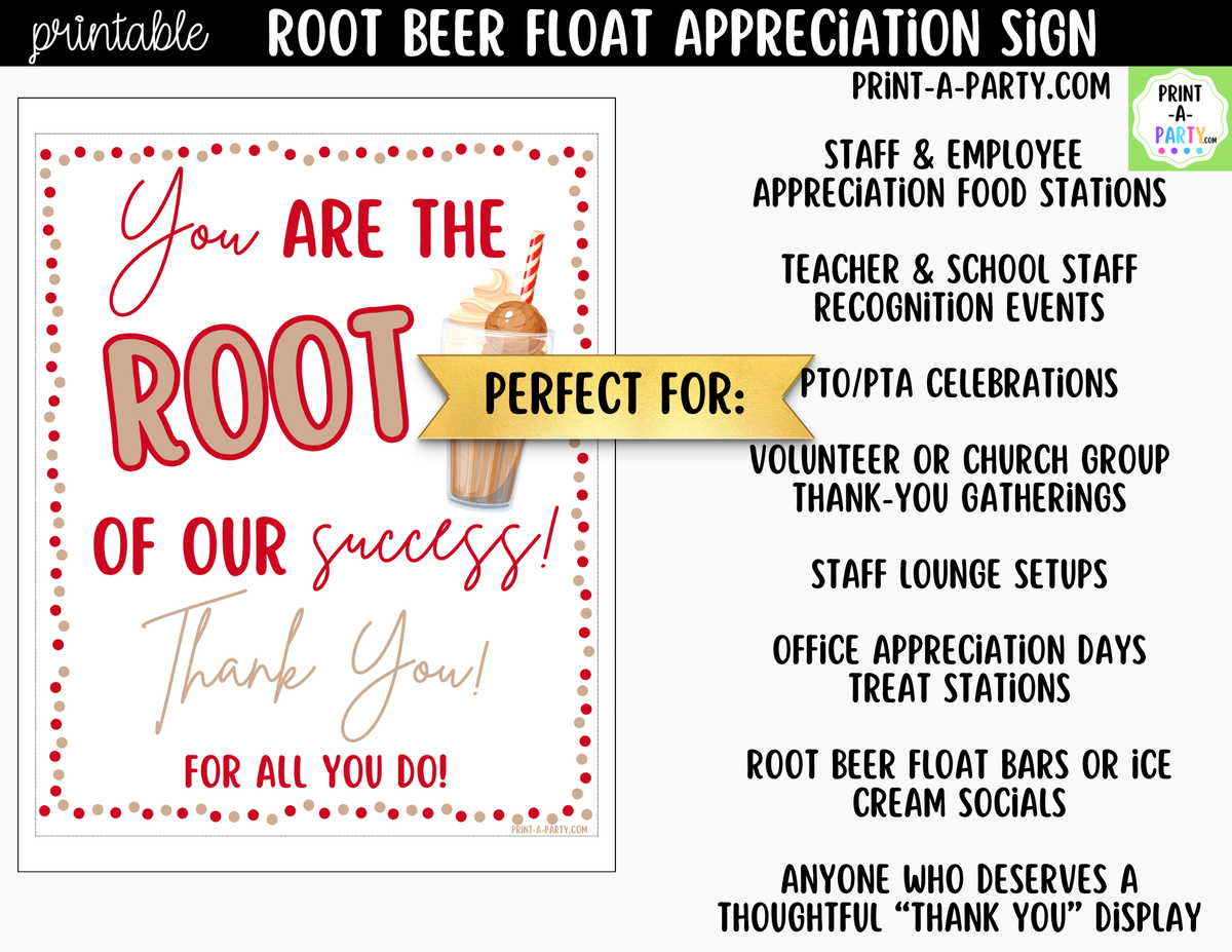Printable Root Beer Float Sign You Are the Root of Our Success