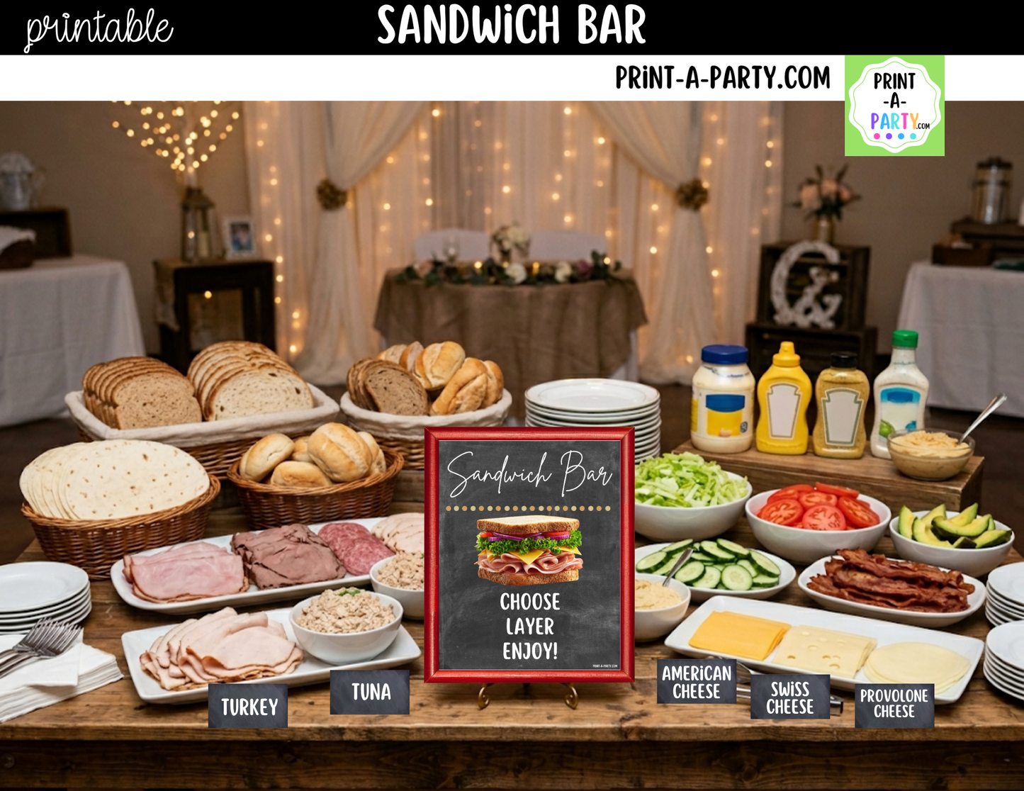 Sandwich Bar Printable Sign (8x10) + Topping Tent Cards - For Parties, Showers, Luncheons, Events