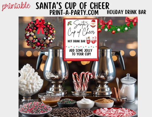 COFFEE DRINK BAR for HOLIDAYS - White Santa’s Cup of Cheer Hot Cocoa & Coffee Bar Printables – Christmas Party Drink Station Sign & Topping Labels – Holiday Printable Decor