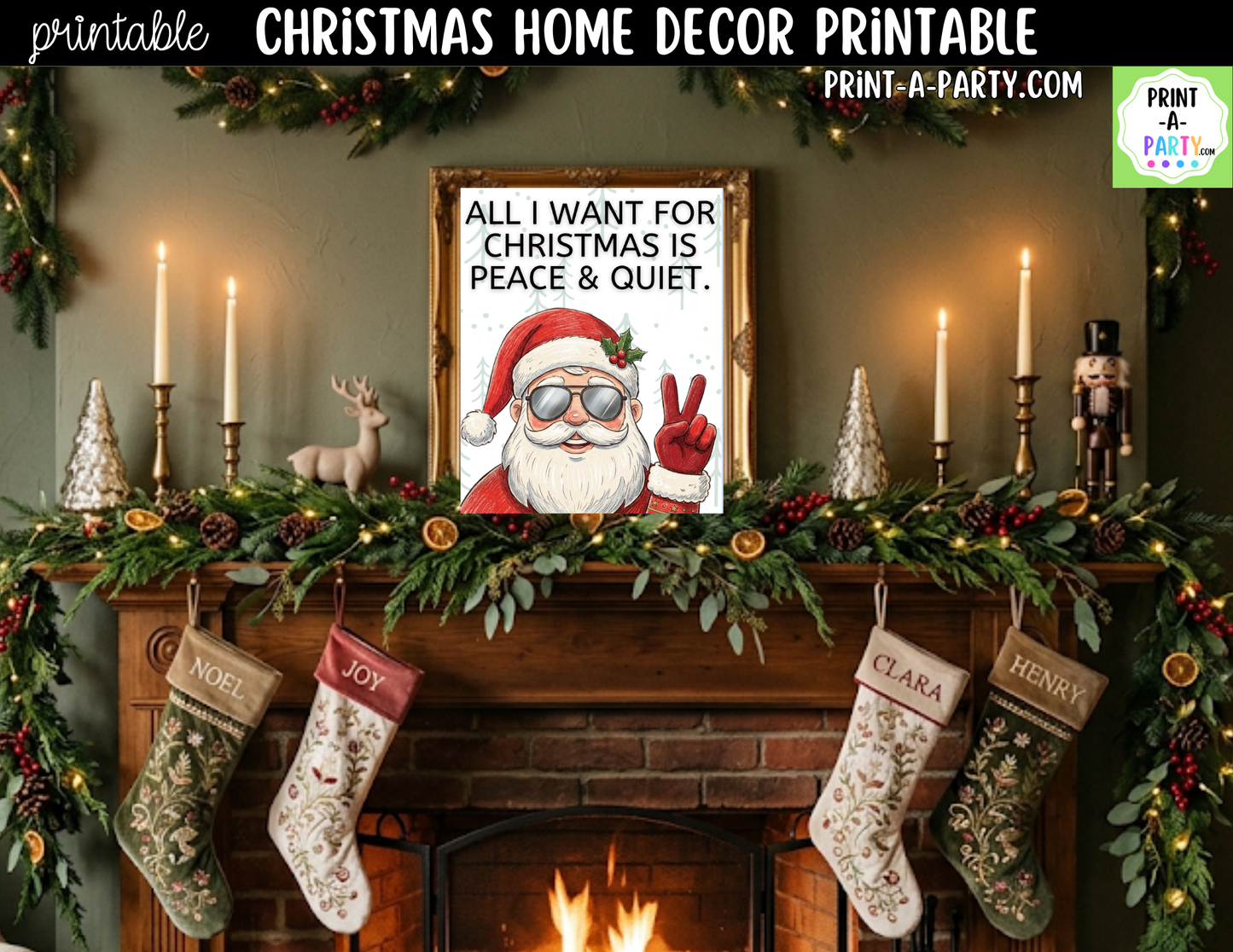 Funny Christmas Wall Art - All I Want for Christmas Is Peace and Quiet - Printable Santa Sign 8x10 and 5x7