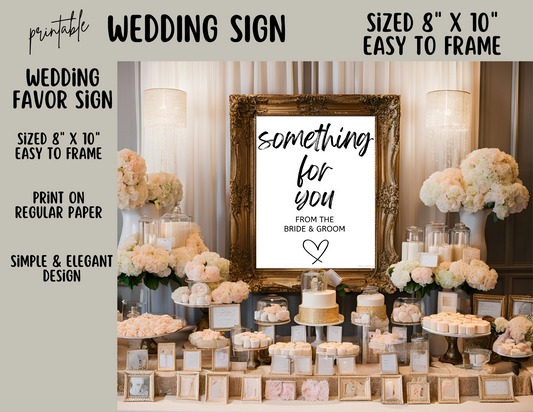 SOMETHING FOR YOU FROM THE BRIDE AND GROOM Sign | Wedding Favor Sign | Printable Wedding Sign | Wedding Sign