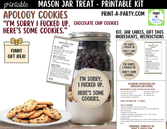 Apology (Dark Humor) Cookies in a Mason Jar Gift Printable Kit - Labels, Tag, Recipe & Instructions - I'm Sorry I Fucked Up - Here's Some Cookies