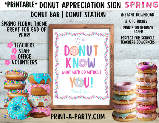 Appreciation Sign: DONUT BAR | DONUT STATION Spring themed Sign | We Donut Know What We'd Do Without You | Easter or Spring Party | Employee Staff Teacher Appreciation