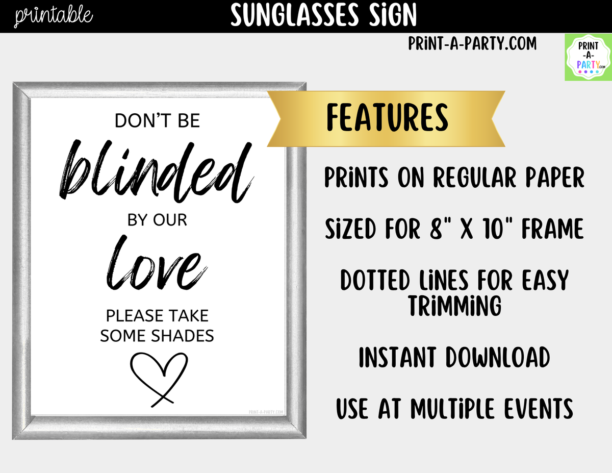Sunglasses Sign Printable – Don’t Be Blinded by Our Love