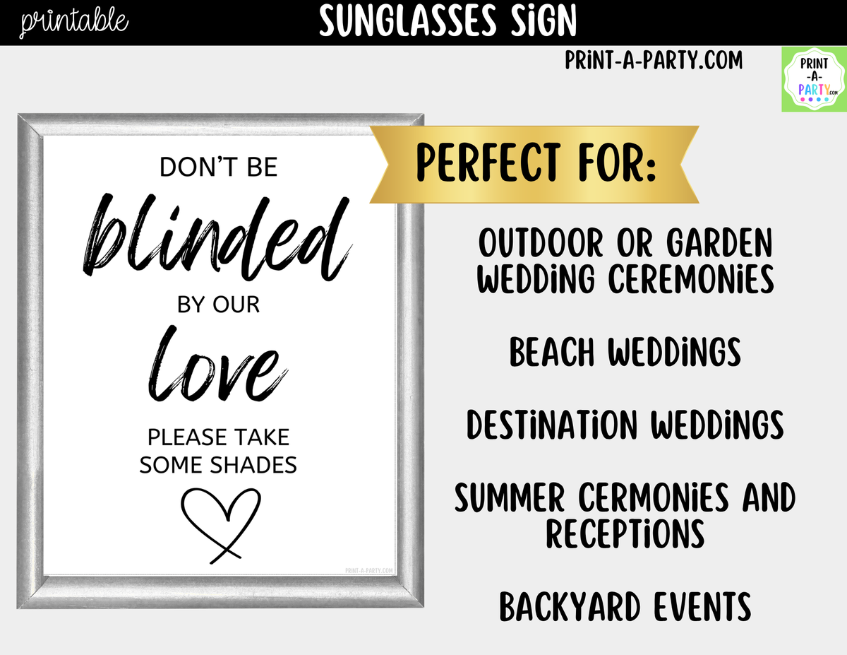 Sunglasses Sign Printable – Don’t Be Blinded by Our Love
