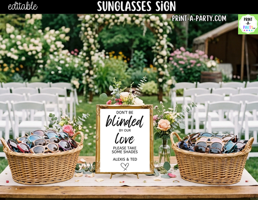 Editable Sunglasses Sign – Don't Be Blinded By Our Love | 8x10