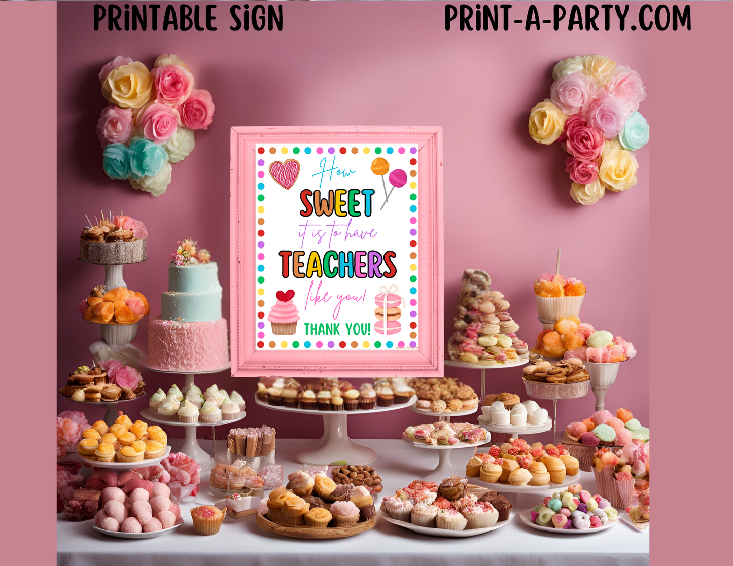 Appreciation Sign: HOW SWEET IT IS To Have Teachers Like You | Sweet Table, Dessert , Treat STATION | Teacher Staff Co-worker appreciation