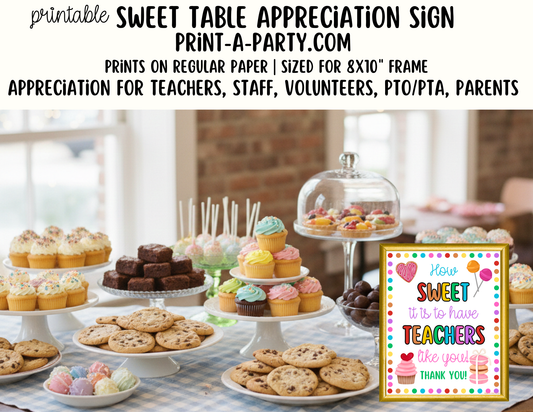 Desserts Sweets Table Appreciation Sign - Printable Decor for Teachers - Teacher Appreciation, End of Year, Back to School