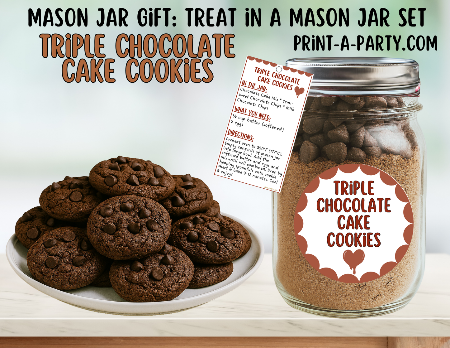 MASON JAR GIFT: Triple Chocolate Cake Cookie Mix Mason Jar Printable Gift Kit - for neighbors, teachers, gift baskets and more!