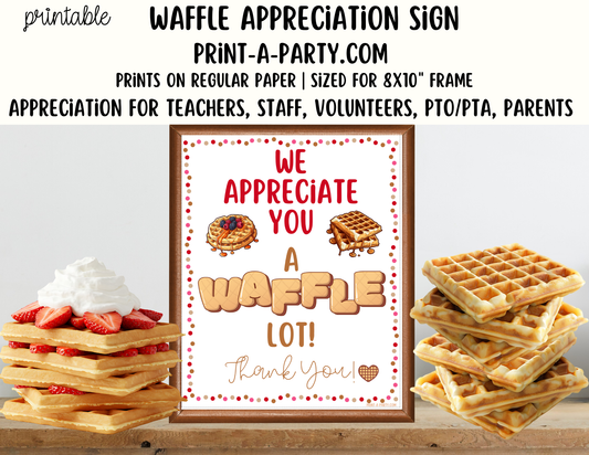 Waffle Bar Appreciation Sign - Printable Decor for Teacher, Staff, Employee, Volunteer, PTO PTA or Parents