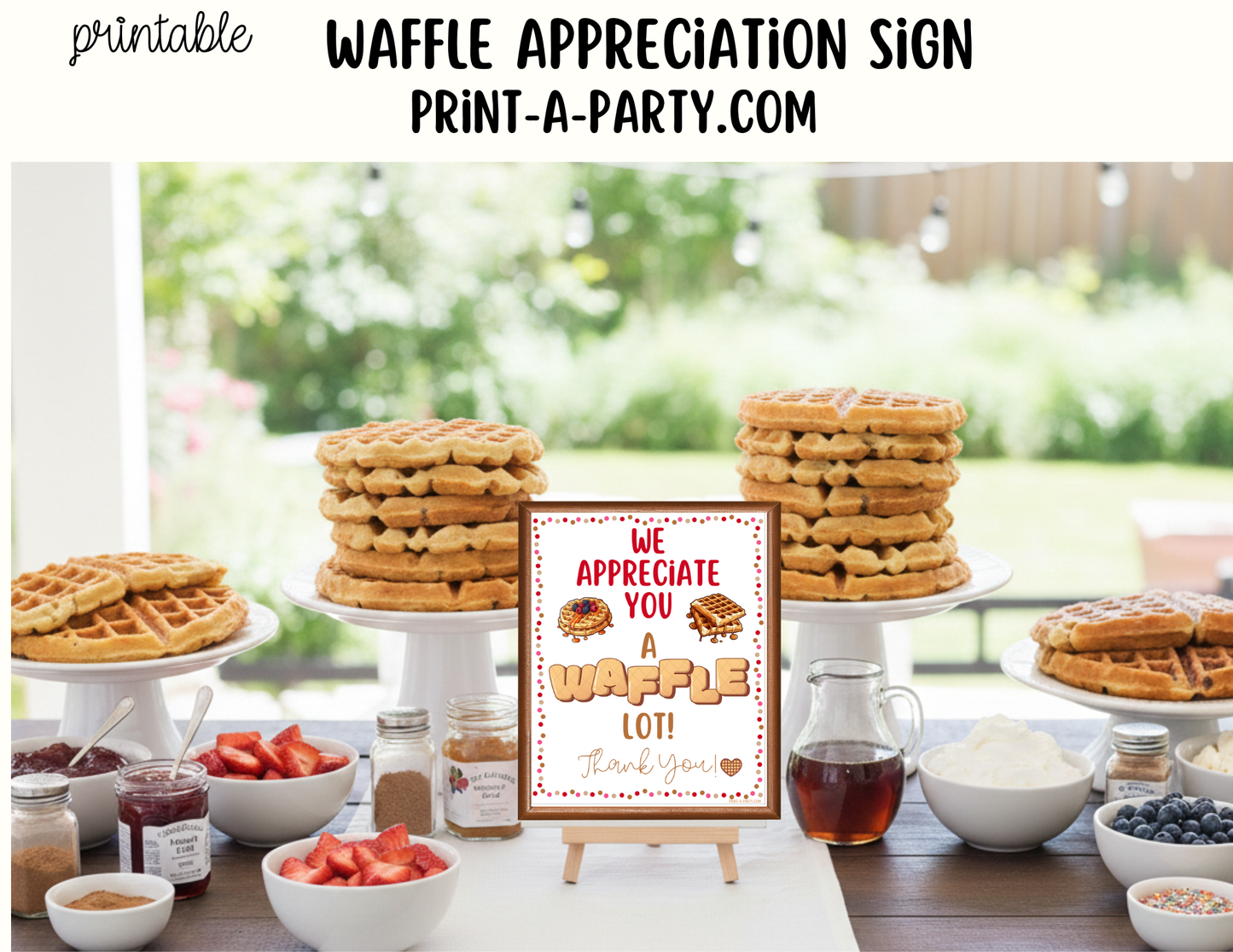 Waffle Bar Appreciation Sign - Printable Decor for Teacher, Staff, Employee, Volunteer, PTO PTA or Parents