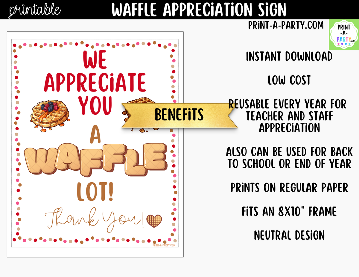 Printable We Appreciate You a Waffle Lot Sign 8x10