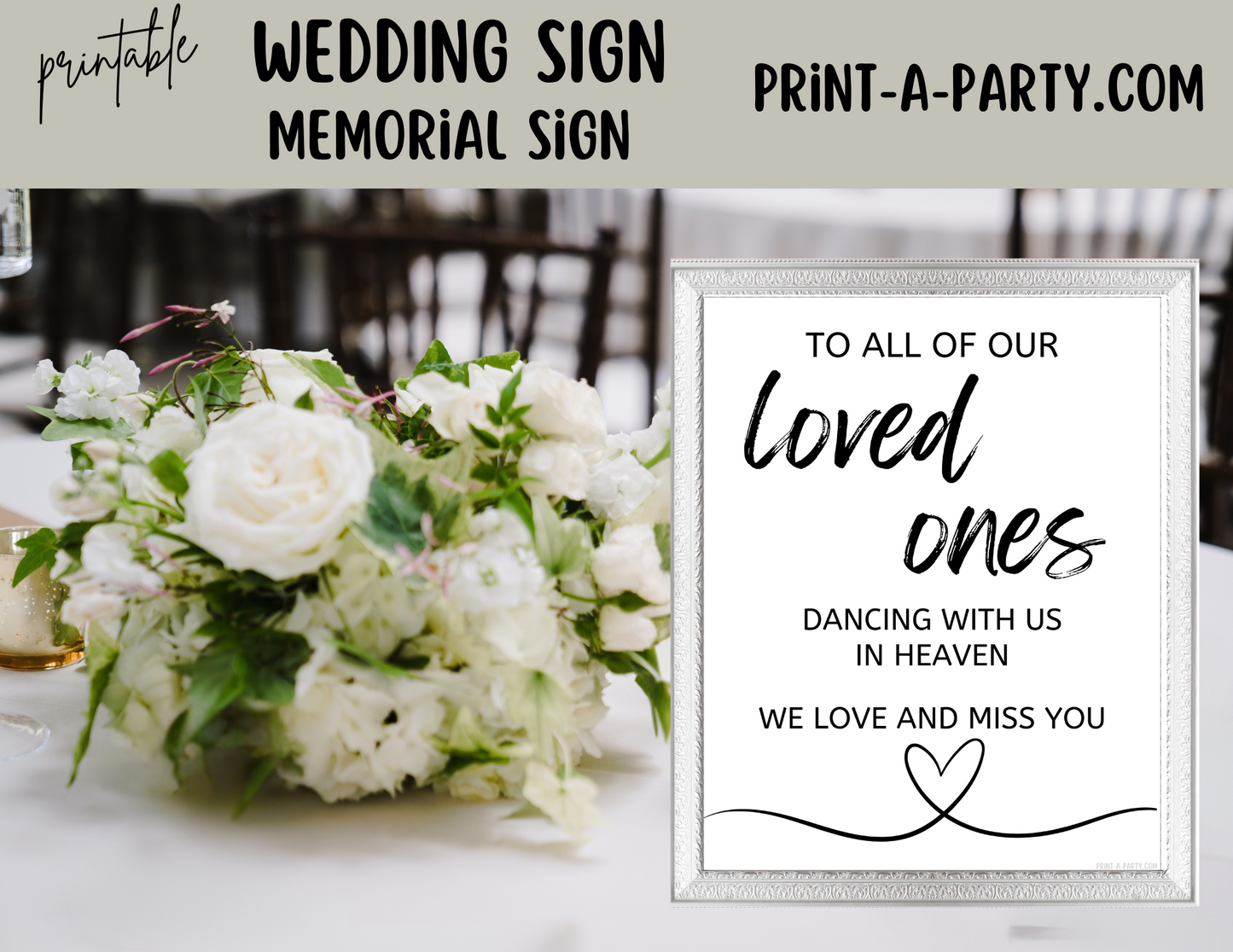 TO ALL OUR LOVED ONES DANCING WITH US IN HEAVEN | Printable Wedding Sign | Wedding Memorial Sign | In Loving Memory Sign