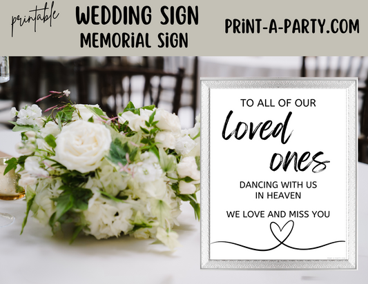 TO ALL OUR LOVED ONES DANCING WITH US IN HEAVEN | Printable Wedding Sign | Wedding Memorial Sign | In Loving Memory Sign