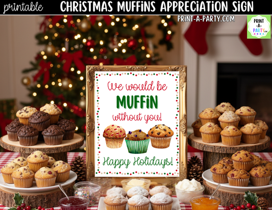 Christmas Muffins Appreciation Sign Printable | Teacher & Staff Holiday Thank You