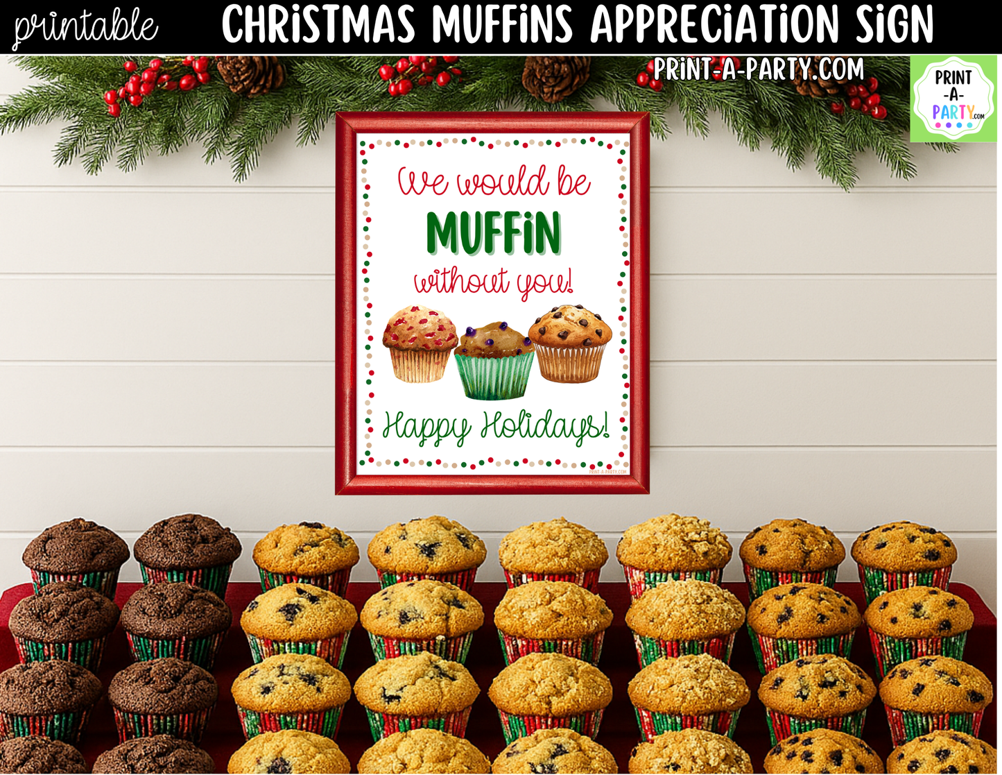 Christmas Muffins Appreciation Sign Printable | Teacher & Staff Holiday Thank You