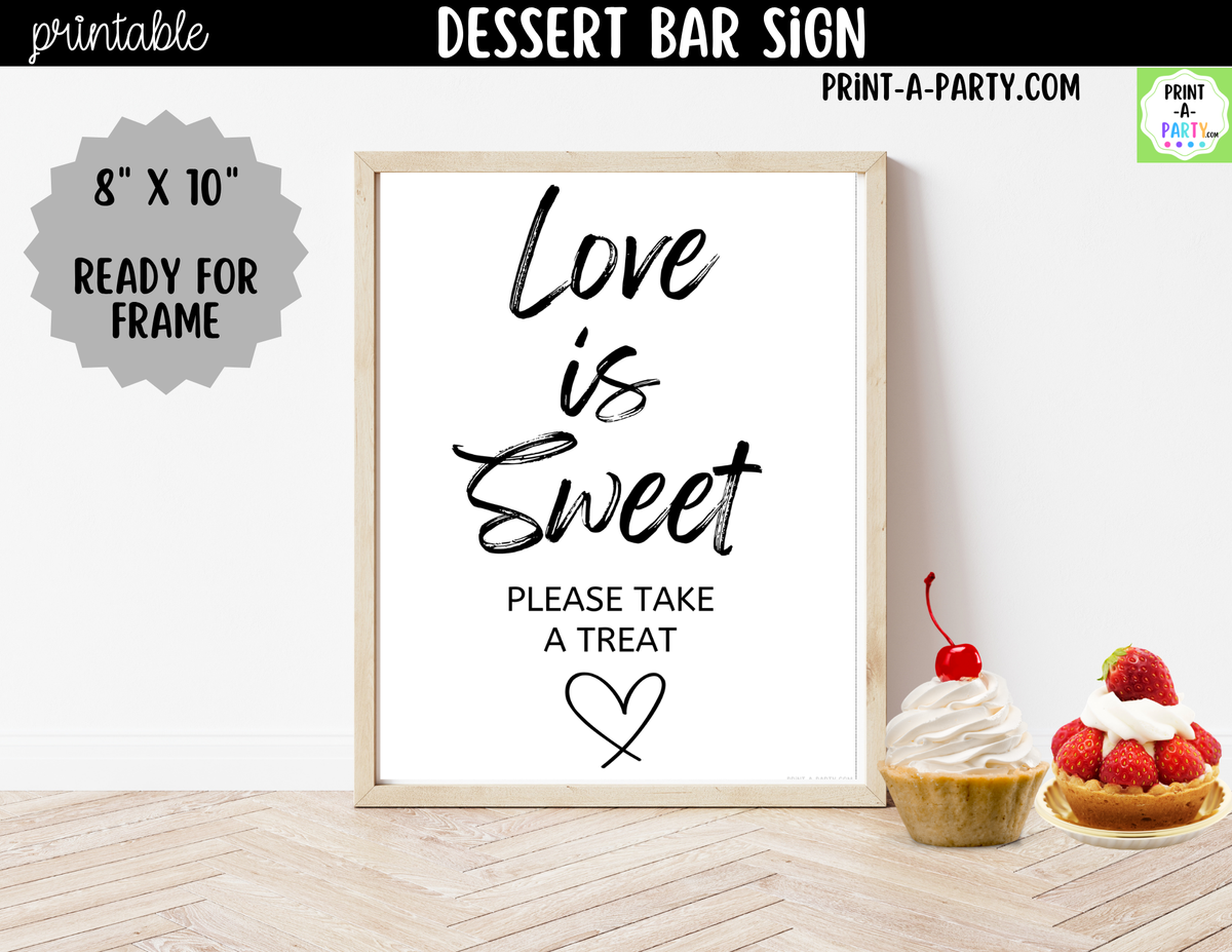 Love is Sweet Dessert Bar Sign Printable – Wedding & Shower