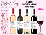 WINE LABELS: Moms | Mother's Day | Thank Your Mother with Wine | Sarcastic Wine | Funny Wine