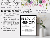IN LOVING MEMORY EDITABLE & PRINTABLE | Wedding Sign | Memorial Sign | Wedding Table Sign | INSTANT DOWNLOAD