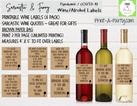 WINE LABELS: COVID-19 | Quarantine | Pandemic | Sarcastic Funny (6) - INSTANT DOWNLOAD - Use again and again!