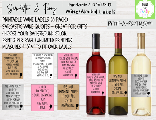 WINE LABELS: COVID-19 | Quarantine | Pandemic | Sarcastic Funny (6) - INSTANT DOWNLOAD - Use again and again!